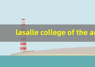 lasalle college of the arts